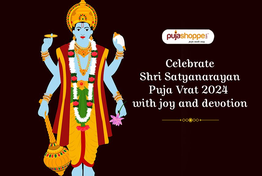 Shri Satyanarayan Puja Vrat 2024 , Vidhi and Samagri