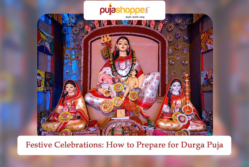 Durga Puja Preparation Guide