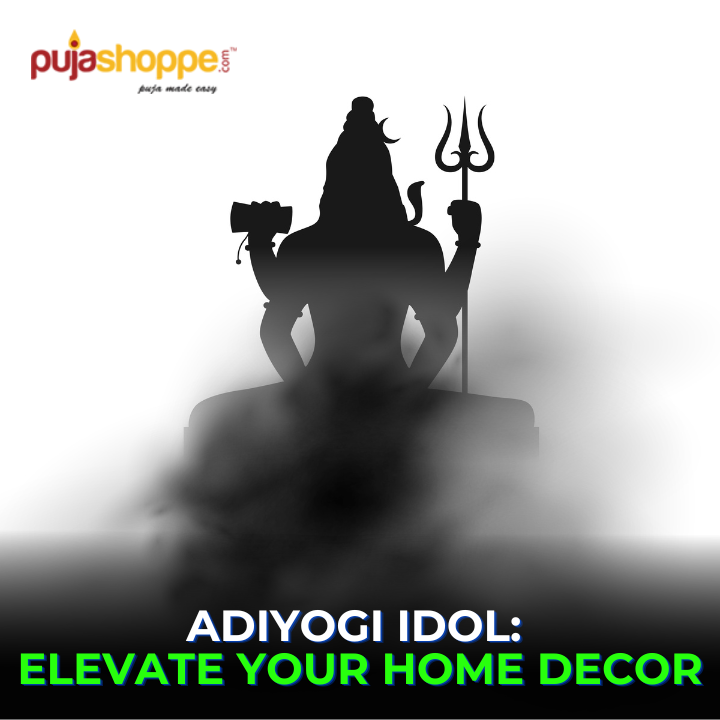 Adiyogi Idol for Home Decor: Spiritual Elegance at Home – PujaShoppe