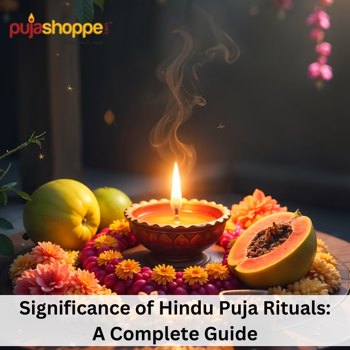 Significance of Various Hindu Puja Rituals: A Detailed Guide