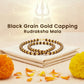 Black Grain Gold Capping Rudraksha Mala